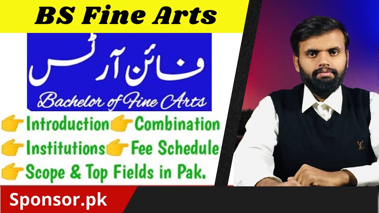 BS Fine Arts Introduction, Scope | Bachelor of Fine Arts