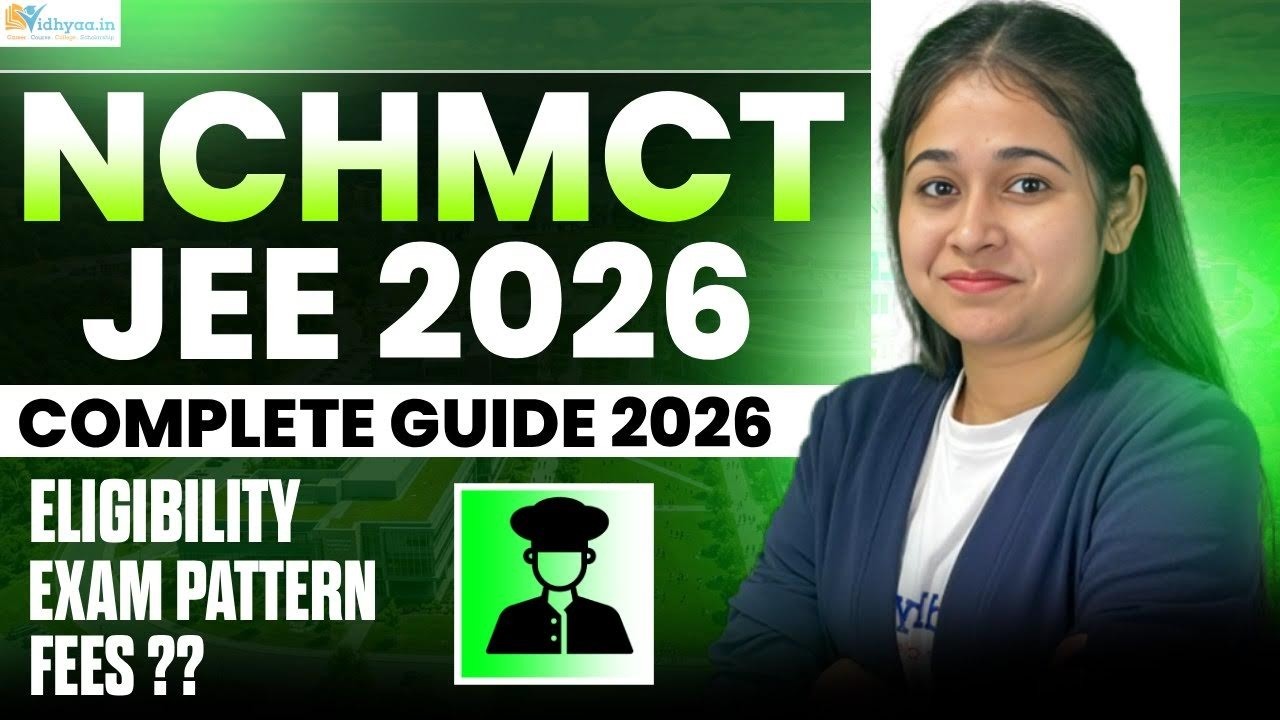 NCHMCT JEE 2026 Update | Application Form, Exam Pattern & Important Dates