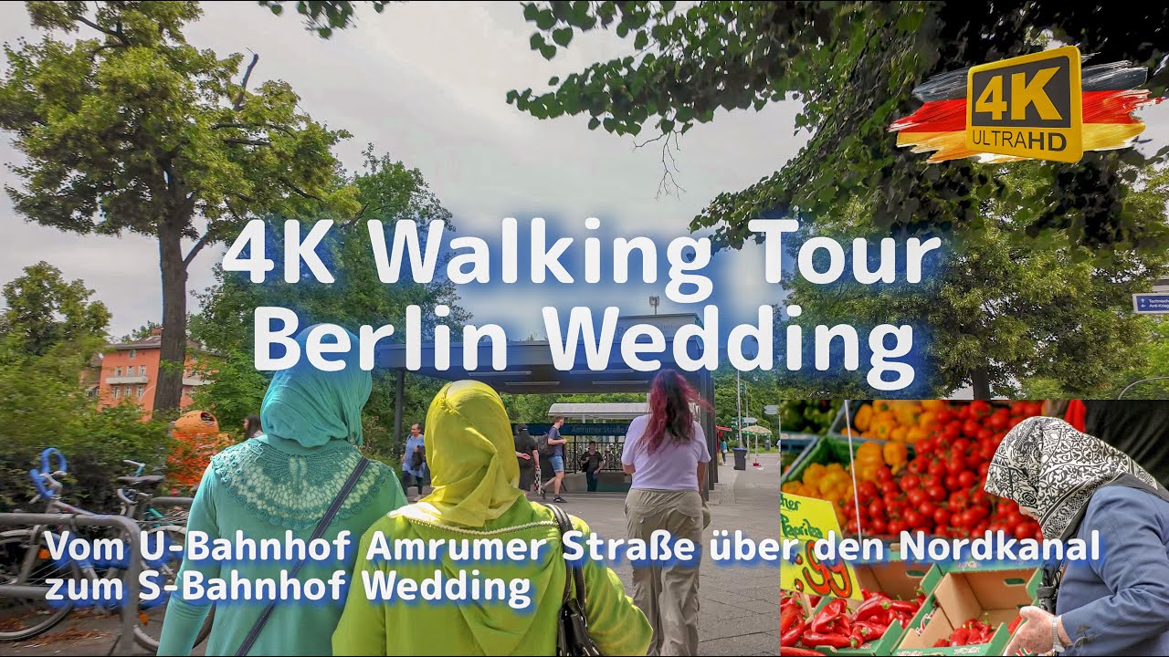 4K Walking Tour Berlin Wedding vom U-Bahnhof Amrumer Straße über das Nordufer zum S-Bahnhof Wedding