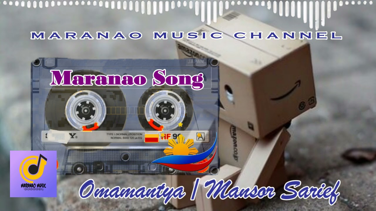 Maranao Song / Omamantya By: Mansor Sharief