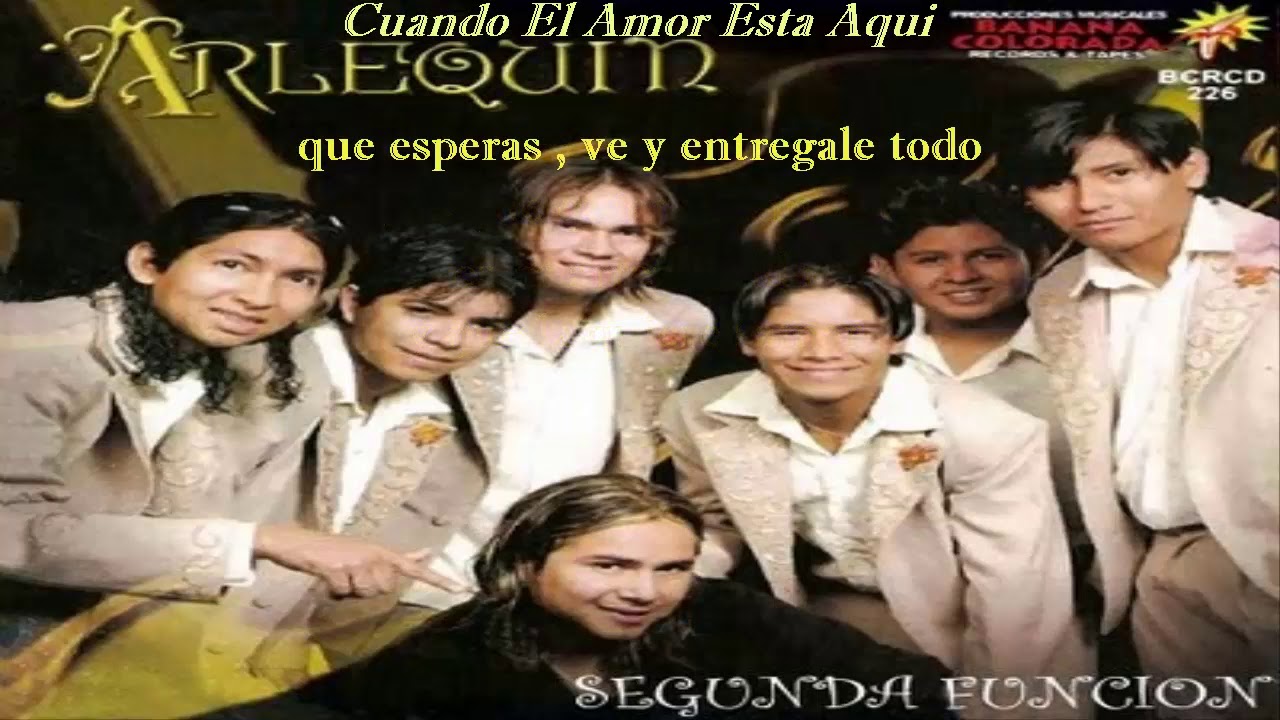 Arlequin - Cuando El Amor Esta Aqui-