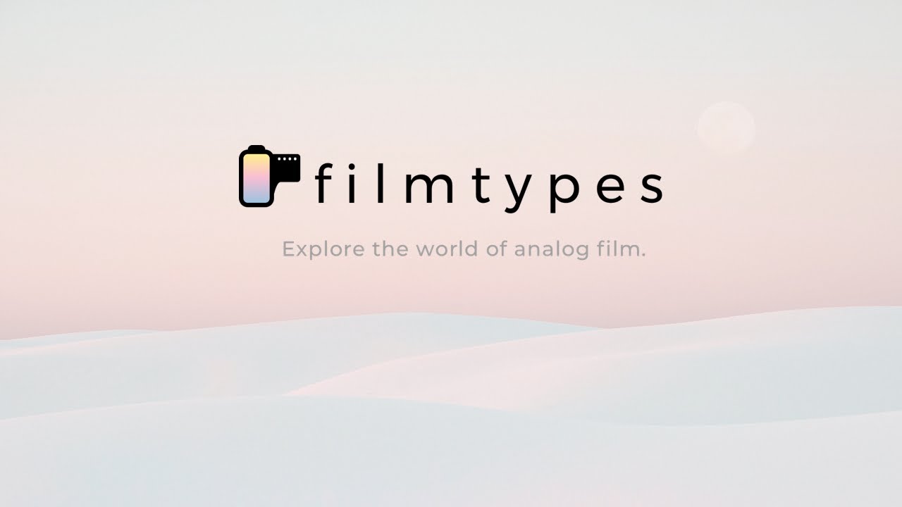 Filmtypes - Explore the world of analog film