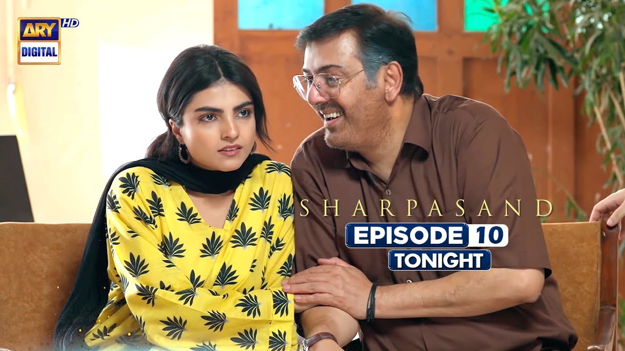 SharPasand Episode 10 | Promo | Tonight | ARY Digital Drama