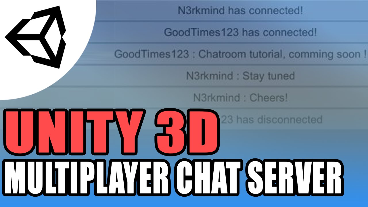 Unity 5 Multiplayer Chat Server - Unity 3D[Tutorial][C#]