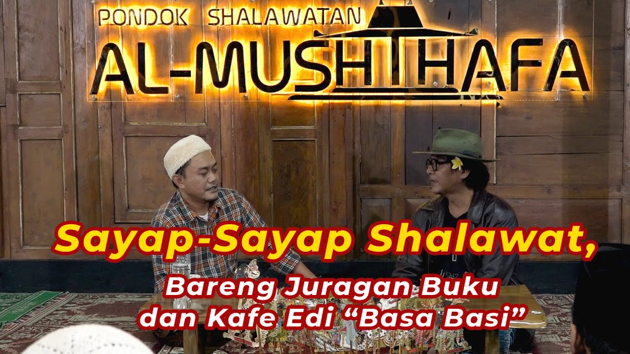 Sayap-Sayap Shalawat, Bareng Juragan Buku dan Kafe Edi Mulyono @BasabasiTV | Mbah Jiwo