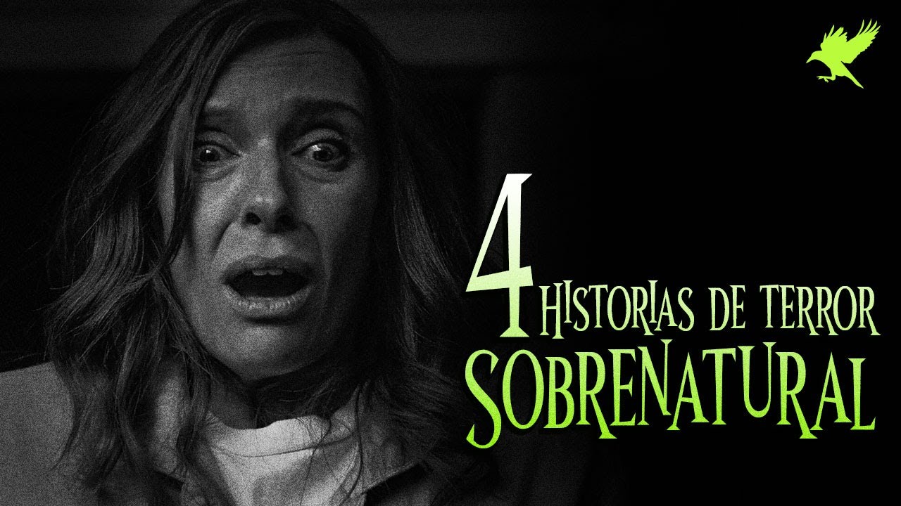 CUATRO HISTORIAS DE TERROR SOBRENATURAL | Historias de terror | Gritos en la noche