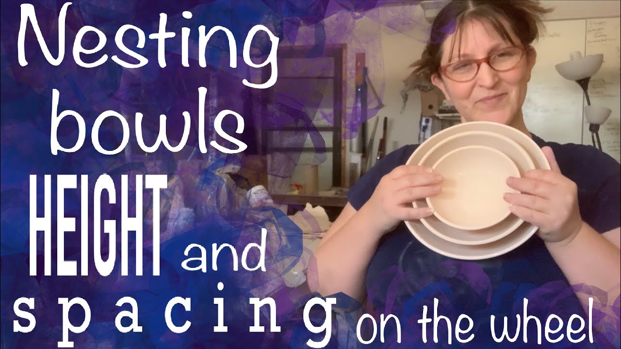 Nesting bowls 2: height and spacing for each nested bowl in a set, nesting Pottery with Emily