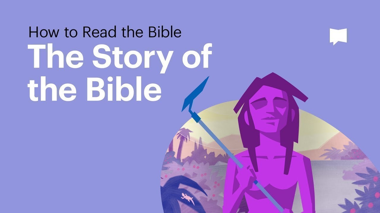 The Story of the Bible &bull; What It's About From Beginning to End