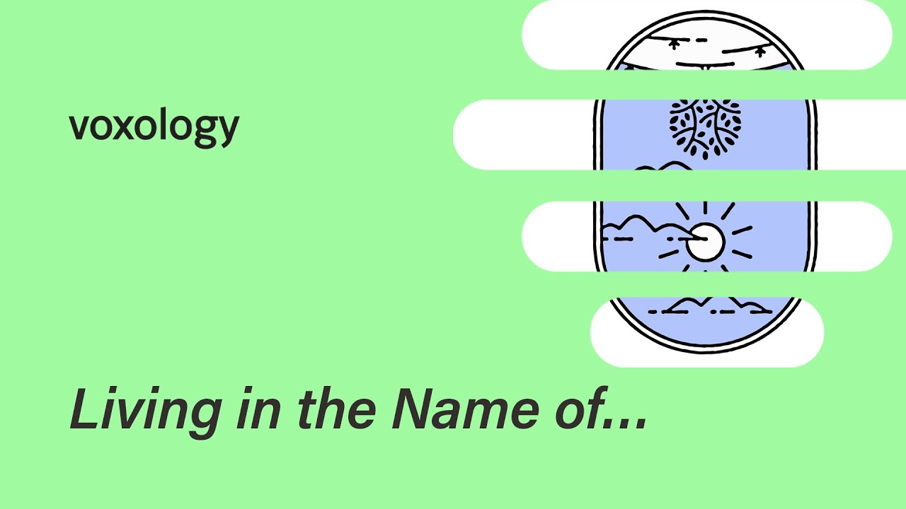 Living in the Name of...