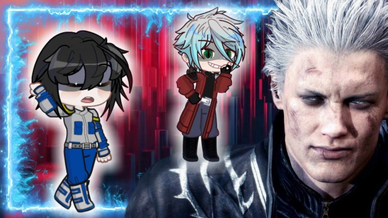 DEVILMAYCRY DANTE REACT TO VERGIL GACHA