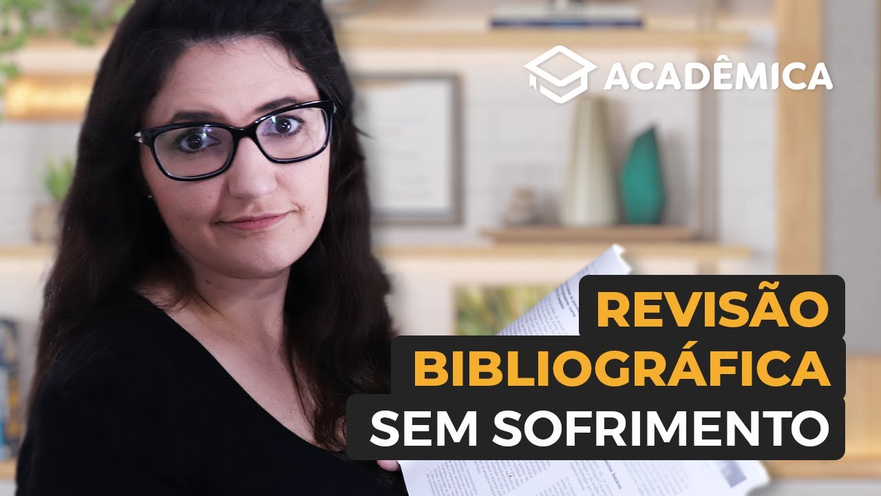 Revisão bibliográfica: Como fazer uma boa revisão de literatura no mestrado ou doutorado?