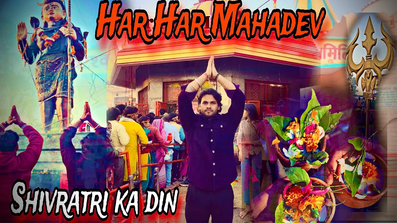   Har Har Mahadev 🙏 Shivratri Ka Din  ❤️🙏  #video #videos #viralvideos  #uplodevideos  
