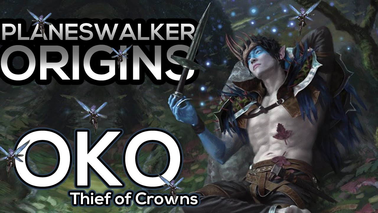 Oko, Thief of Crowns | Magic: The Gathering Lore
