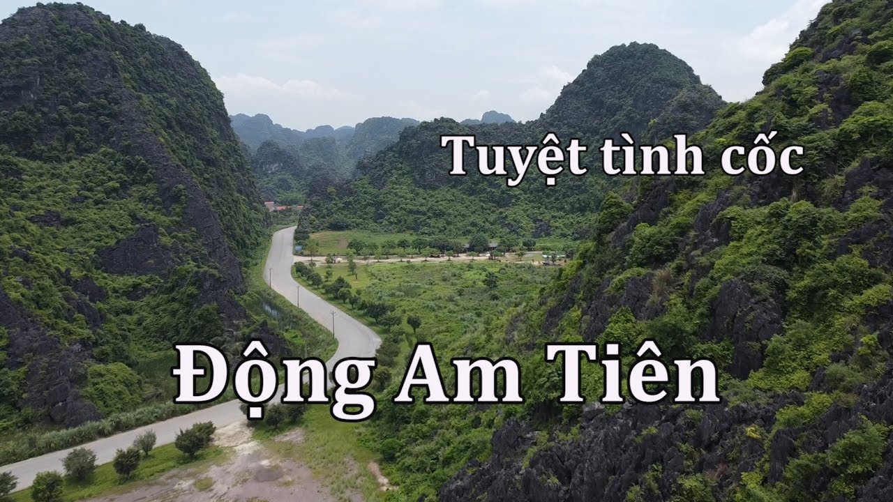 Động Am Tiên - Tuyệt tình cốc bí ẩn ở Ninh Bình.