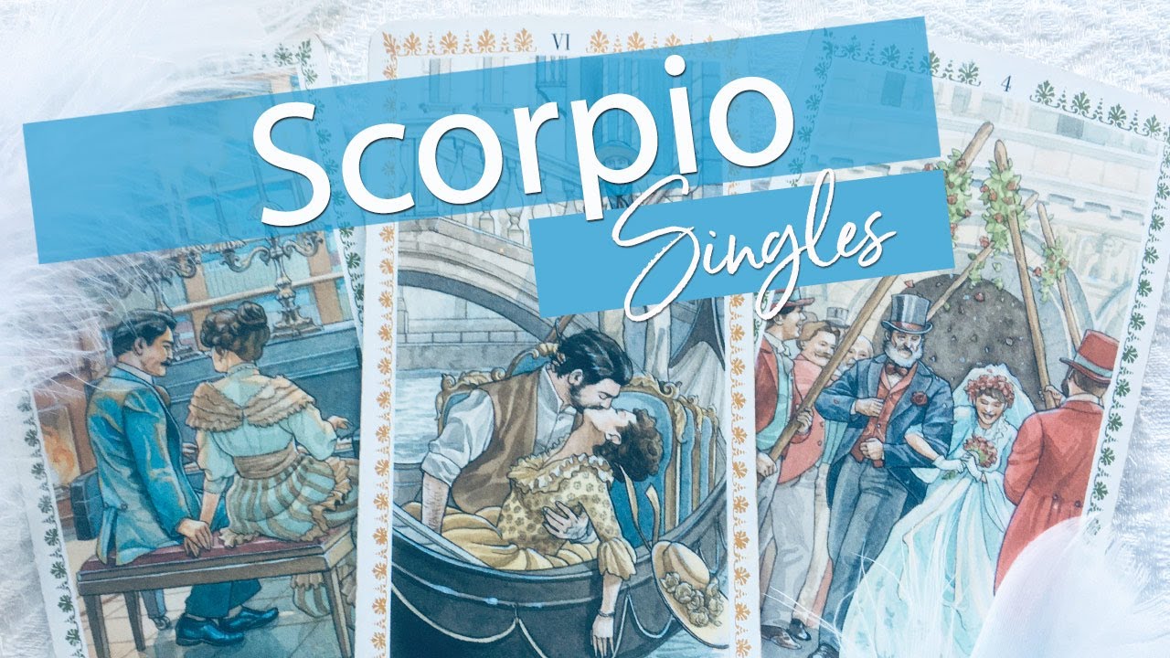 SCORPIO SINGLES - A NEW PERSON IS COMING. RELEASE THE PAST AND DECIDE WHAT YOU WANT