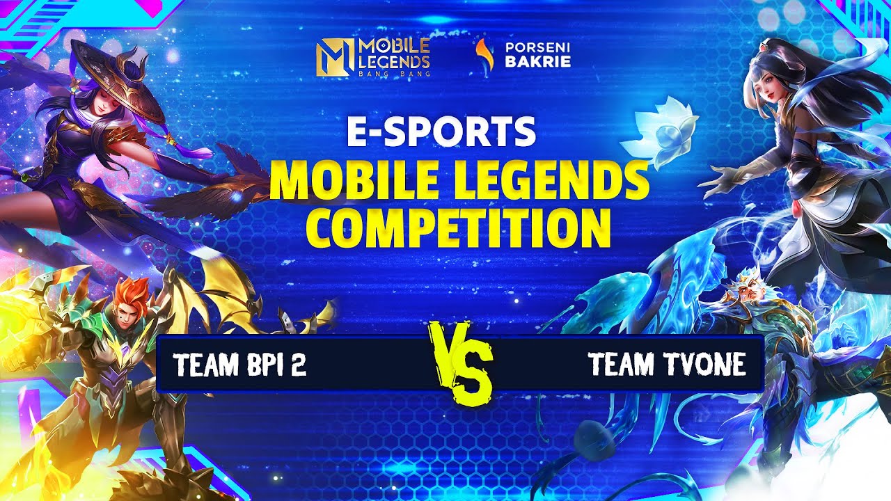 BPI 2 VS TvOne | Porseni Bakrie E-Sport Mobile Legend