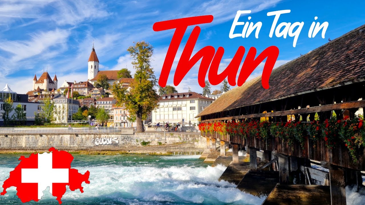 Geh nicht nach Interlaken, sondern hier hin | Thun | Geheimtipps Schweiz