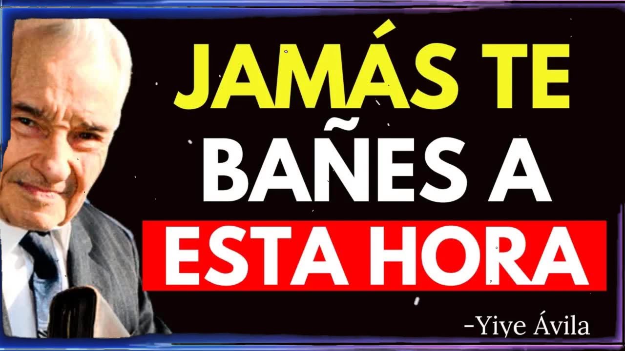JAMÁS TE DUCHES A ESTA HORA O ATRAERÁS POBREZA Y MALA SUERTE, SEGÚN LA BIBLIA | Yiye Ávila Enseñanza