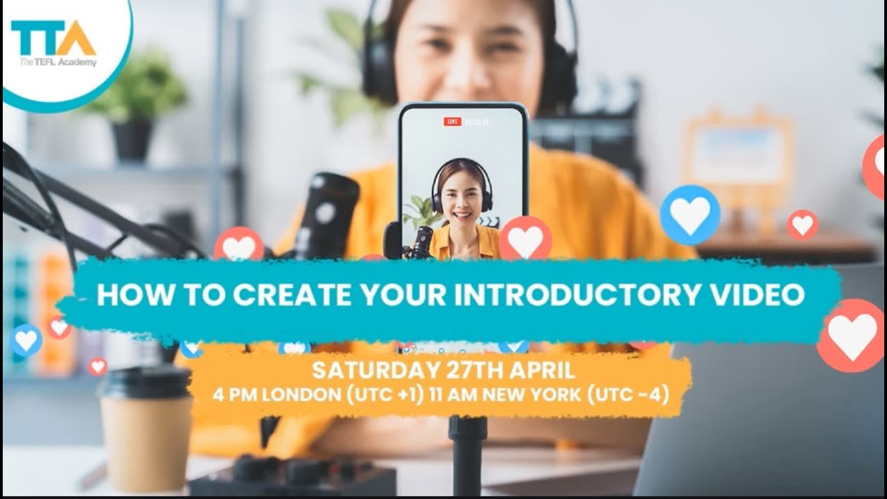 How To Create Your Introductory Video | The TEFL Academy