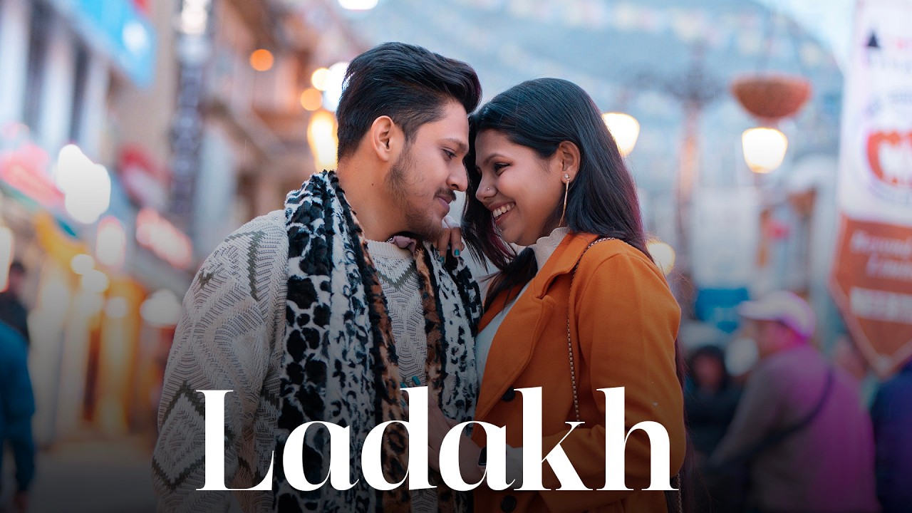 Prewedding in Ladakh | Part 1| Cinematic Love Story | Shubham & Payel | Ladakh prewedding shoot