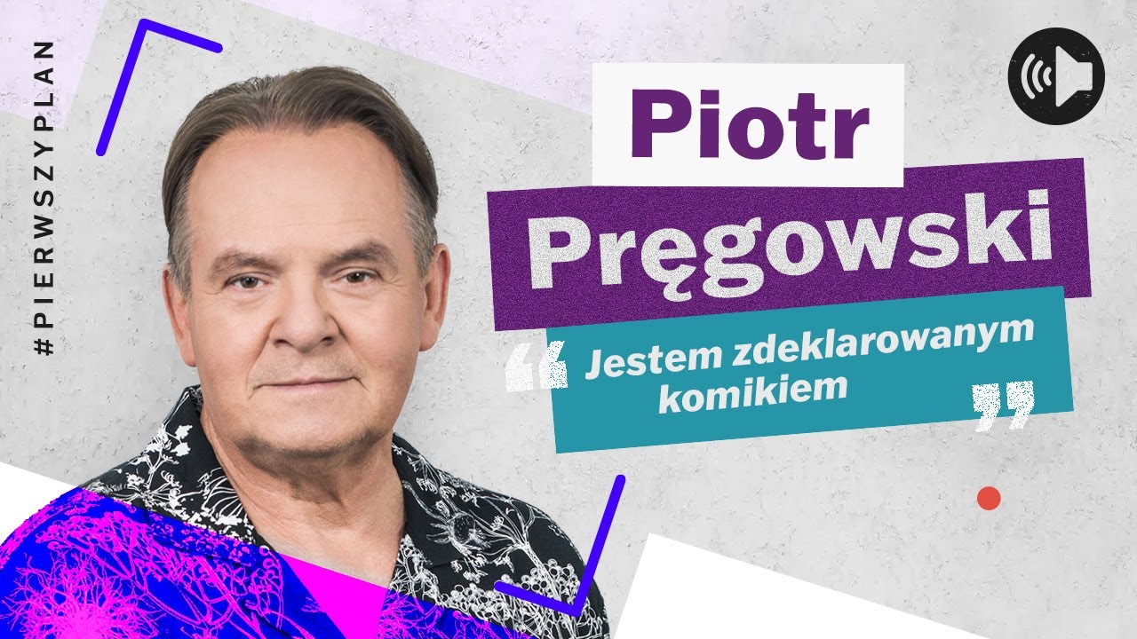 #PierwszyPlan &ndash; Piotr Pręgowski &ndash; odcinek 15