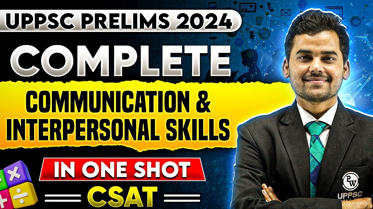 Communication & Interpersonal Skills with Decision Making 🔥| UPPSC Prelims 2024 | UPPSC Wallah