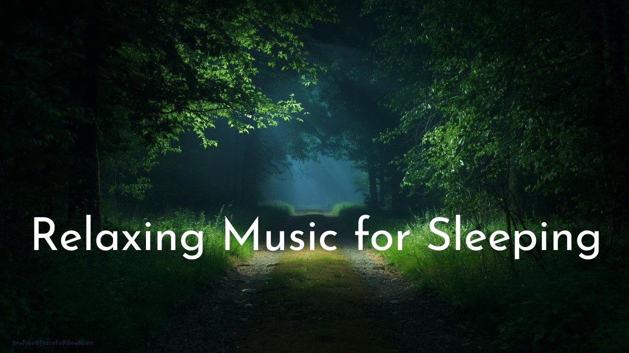 Relaxing Music for Sleeping