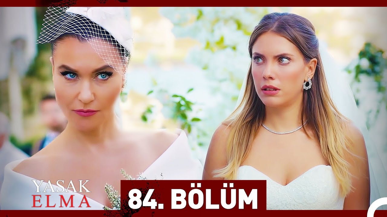 Yasak Elma 84. Bölüm