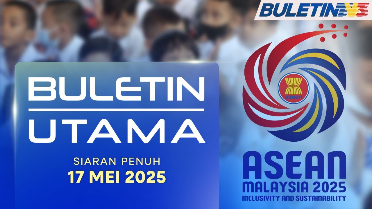 Sidang Kemuncak ASEAN Ke-46: 71 Sekolah Dibenar Laksana PdPR | Buletin Utama, 17 Mei 2025