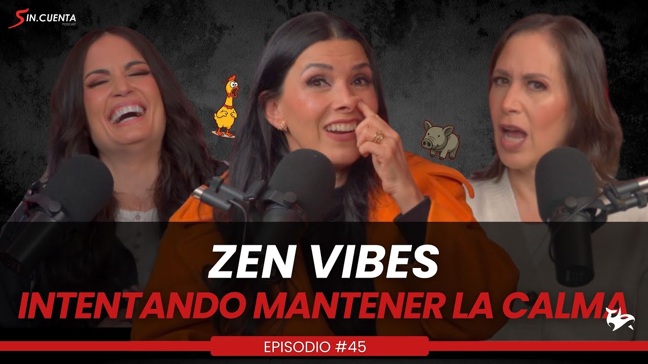 Zen vibes: Un episodio relajante, o eso intentamos | #45