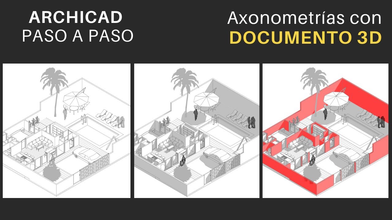 AXONOMETRÍA Arquitectónica con documento 3D | Representación gráfica | ARCHICAD | 2020