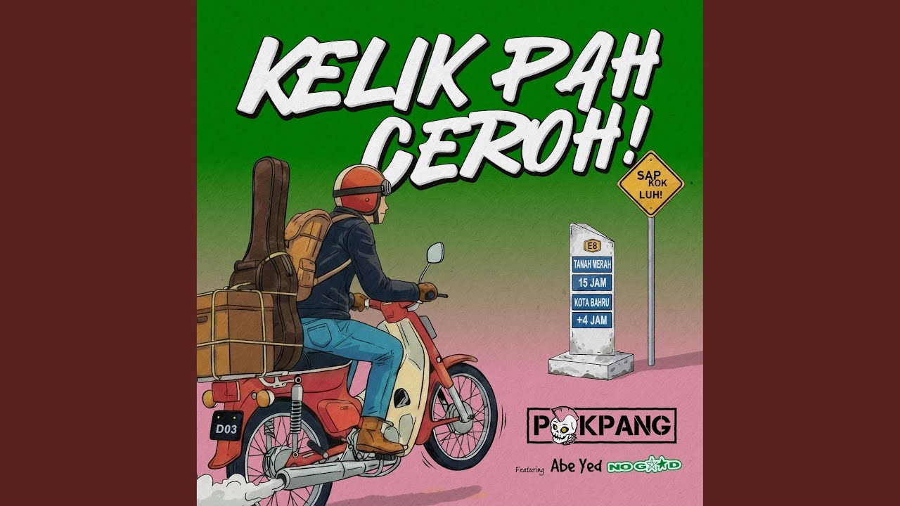 Kelik Pah Ceroh! (feat. Abe Yed No Good)