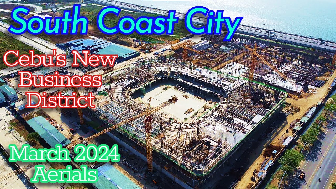 SM and Ayala's South Coast City - March 2024 Aerial View | Cebu Construction Projects Update