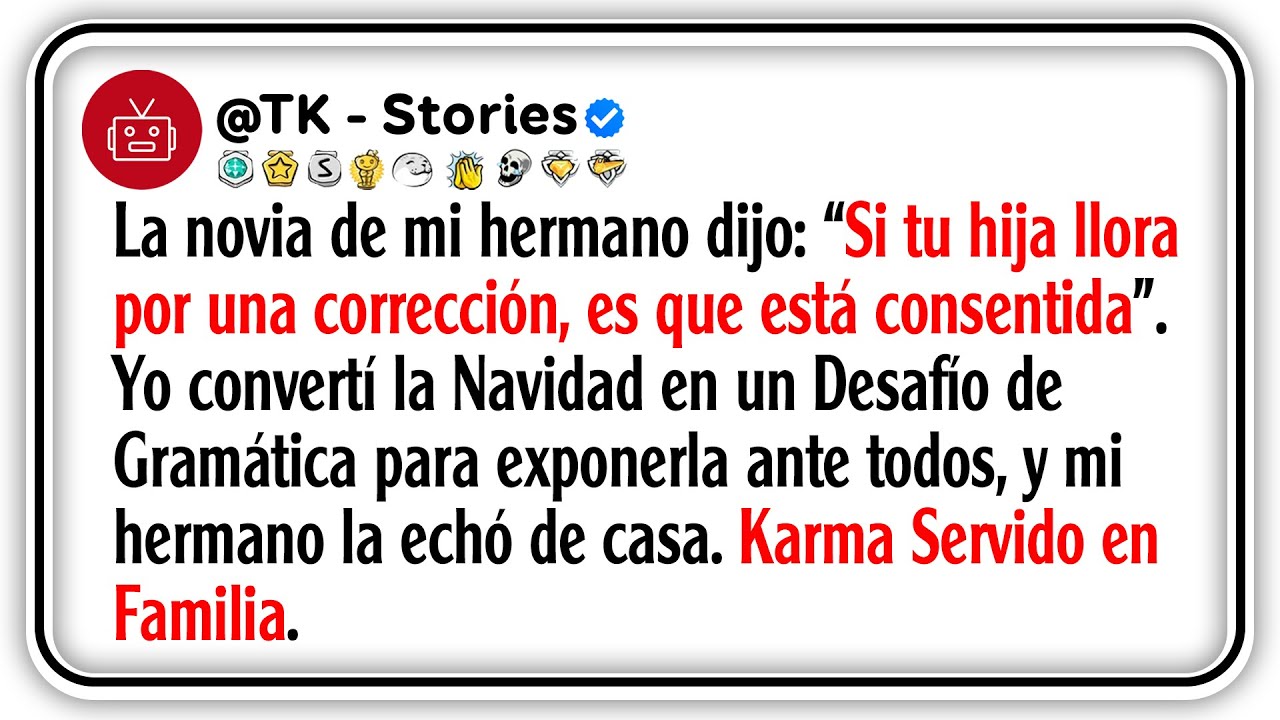 La novia de mi hermano dijo: “Si tu hija llora por una corrección, es que está consentida”. Yo...