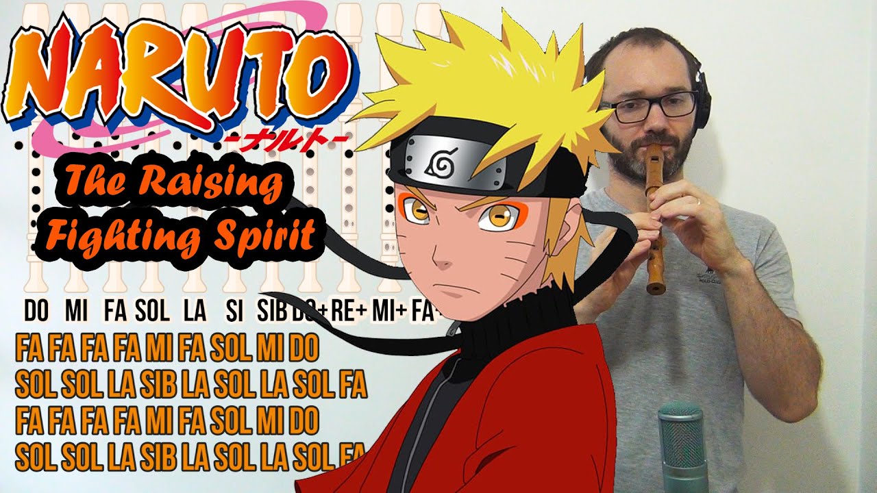 Naruto - The Rising Fighting Spirit - Flauta Dulce- Tutorial con notas para aprenderla