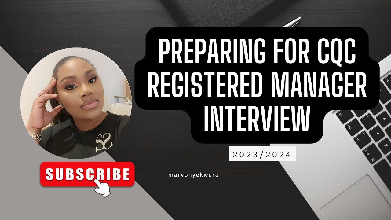 Preparing for CQC interview | Registered Manager | Tips for a Registered Manager