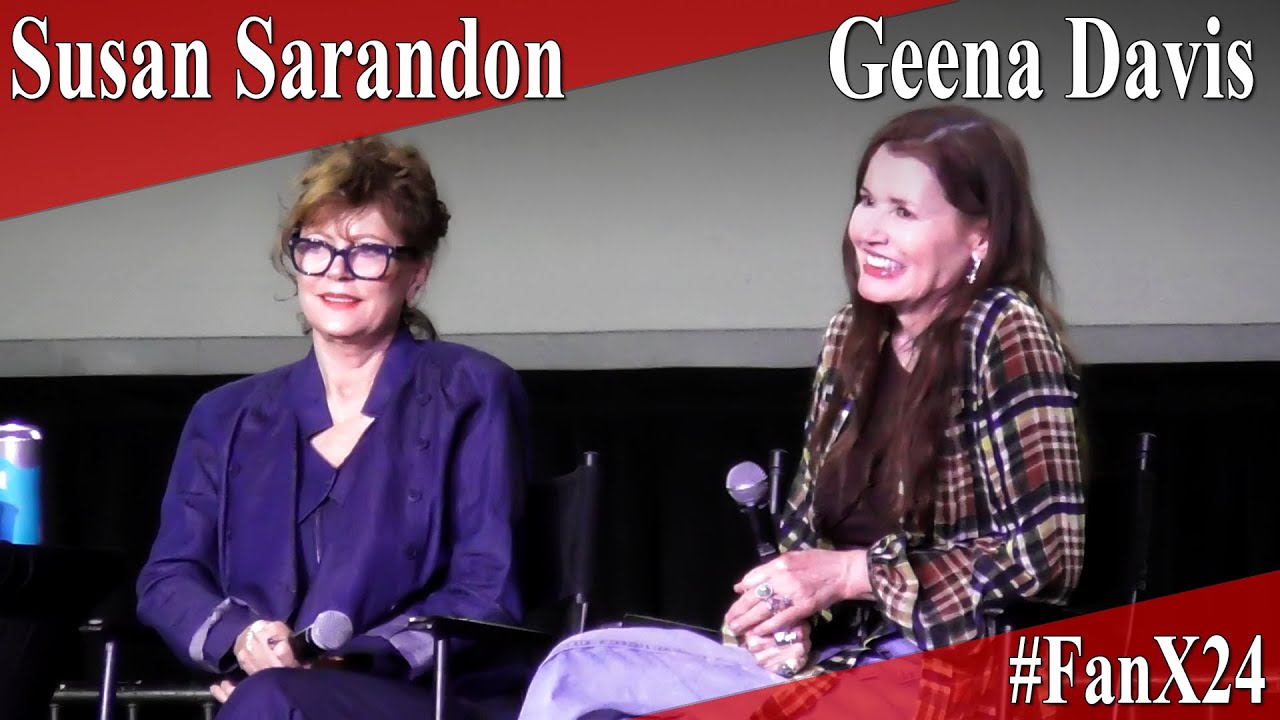 Thelma and Louise - Susan Sarandon and Geena Davis - Full Panel/Q&A - FanX 2024