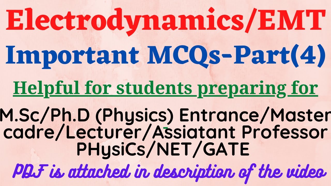 MCQs  Electrodynamics/EMT-4| Master cadre|Lecturer|M.Sc/Ph. D Physics entrance|GATE/NET/ IIT-JAM