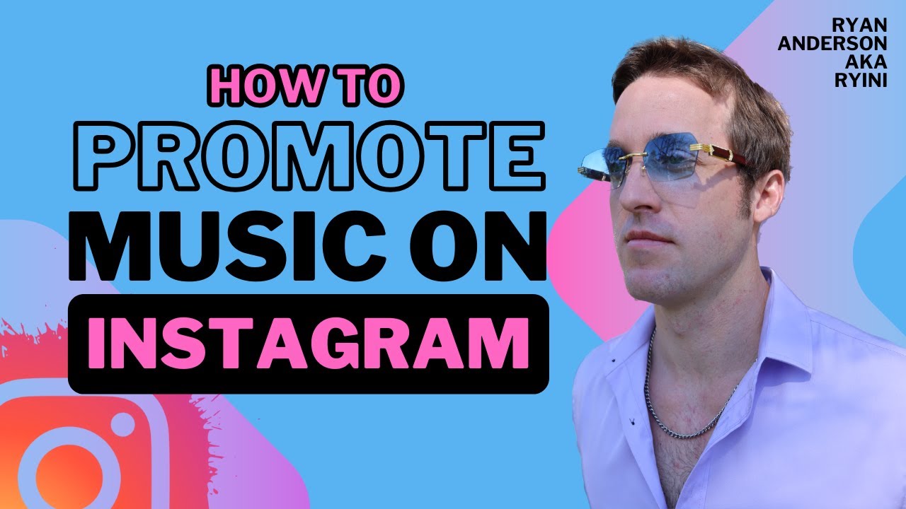 How To Promote Your Music On Instagram