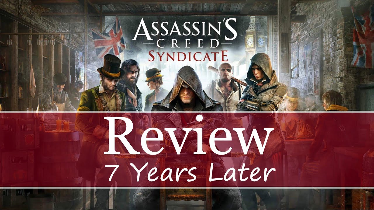 Assassin's Creed Syndicate Review: 7 Years Later (No Spoilers) 2023