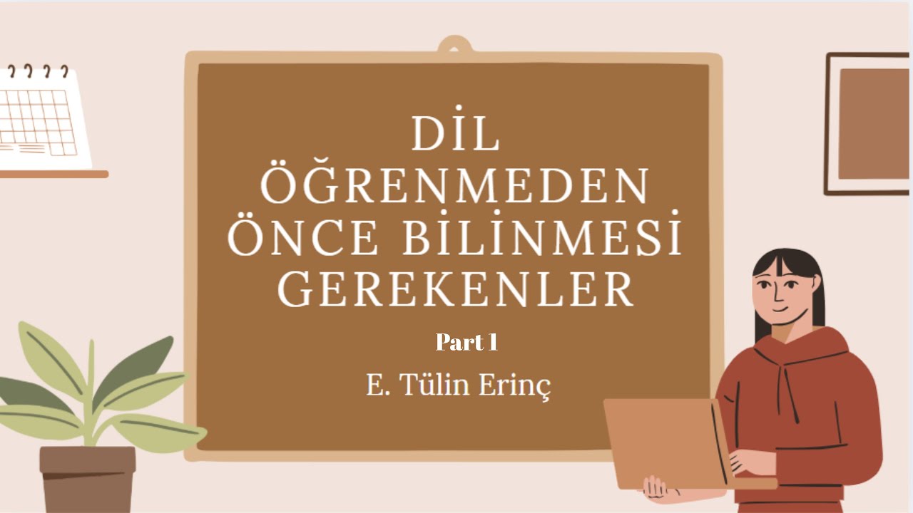 Dil Öğrenmeden Önce Bilinmesi Gerekenler Part-1