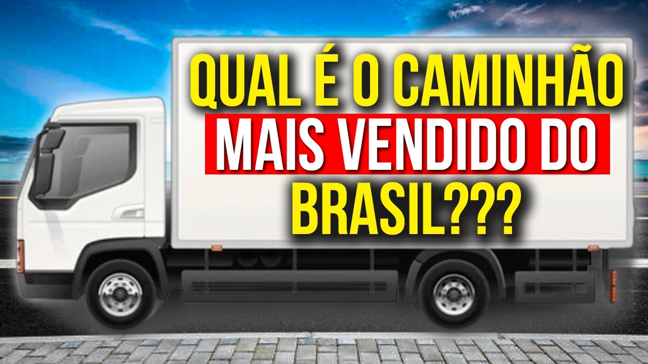Veja os 10 Caminhões MAIS VENDIDOS do BRASIL (Essa Lista DEU O QUE FALAR...)