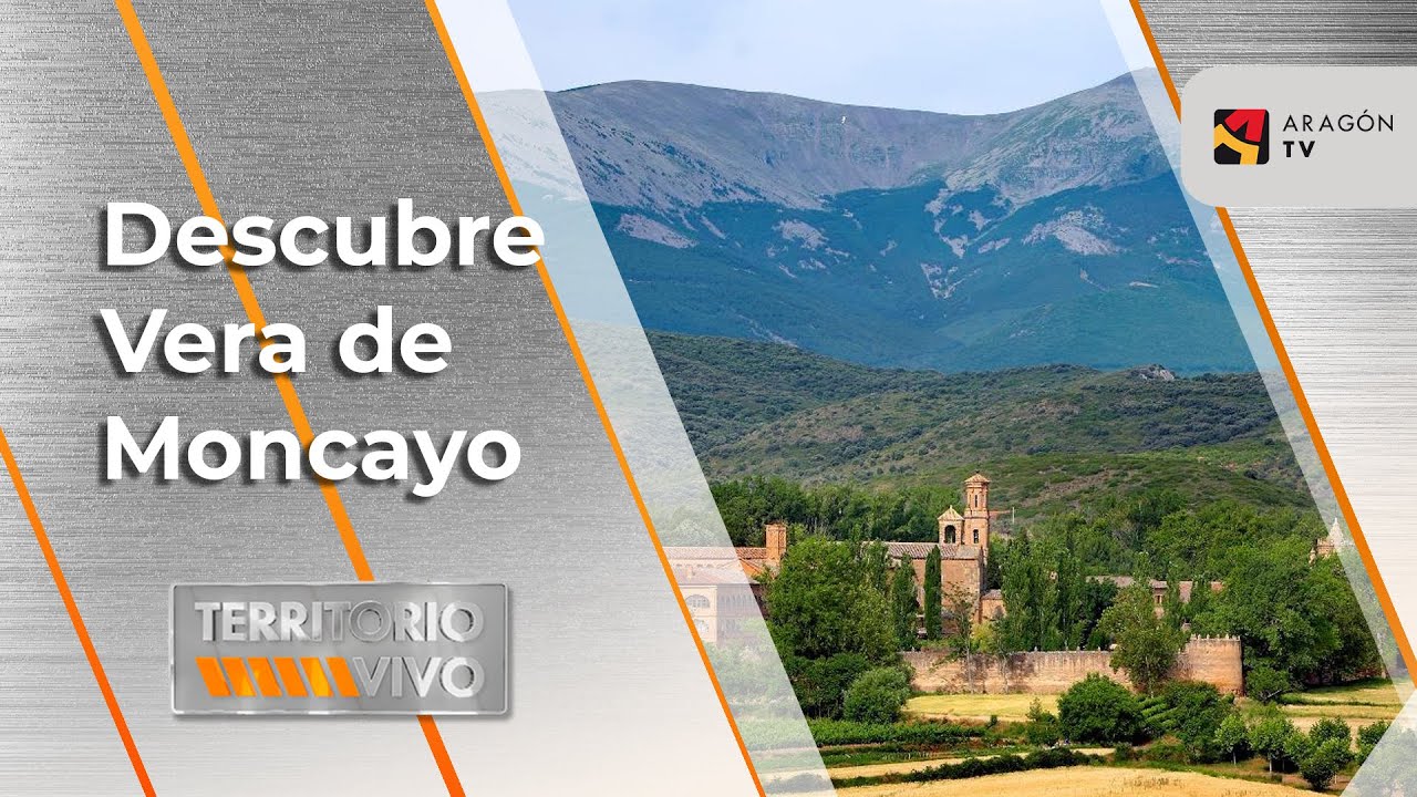 Descubre Vera de Moncayo | Territorio Vivo ATV 397