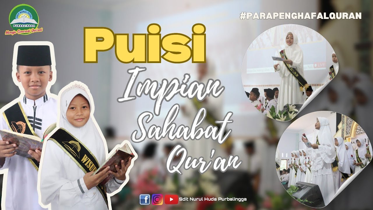 Puisi Impian Sahabat Qur'an || by Para Penghafal Qur'an sditnurulhudapurbalingga