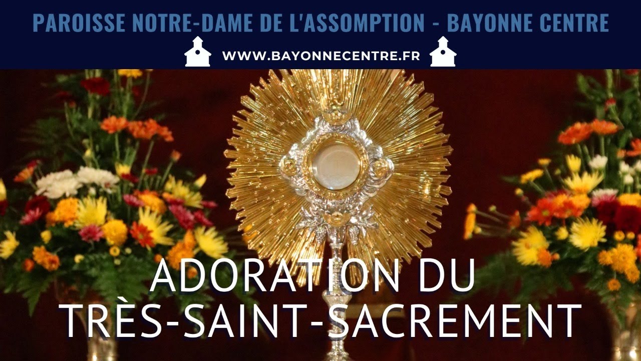 Adoration du Très-Saint Sacrement