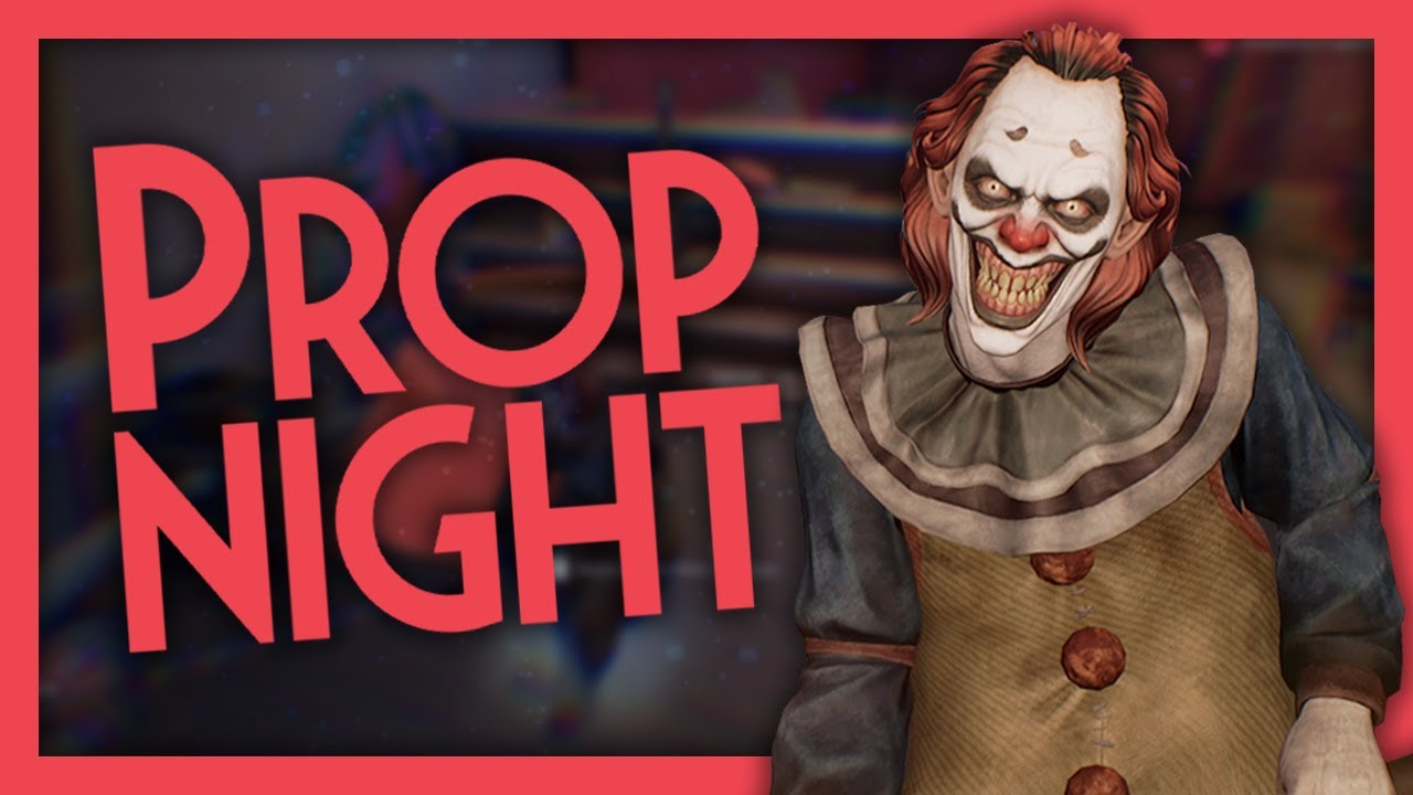 Propnight [016] - Clown Gameplay (No Commentary)