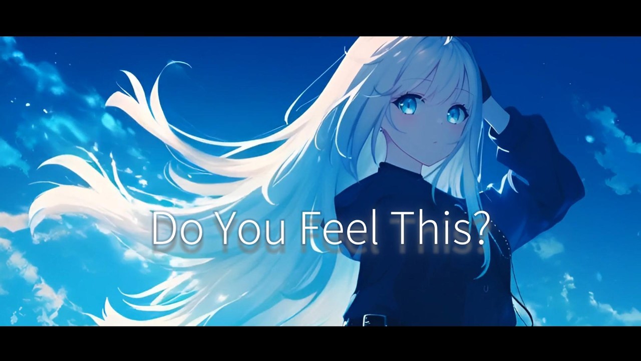 Do You Feel This?–那由多ノヴァ（Nayuta Nova)
