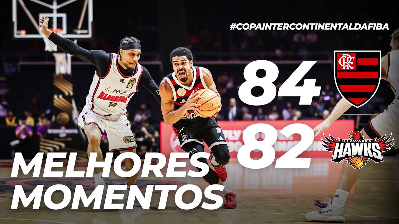 FLAMENGO 84 X 82 ILLAWARRA HAWKS | MELHORES MOMENTOS | COPA INTERCONTINENTAL DA FIBA (19/09/25)