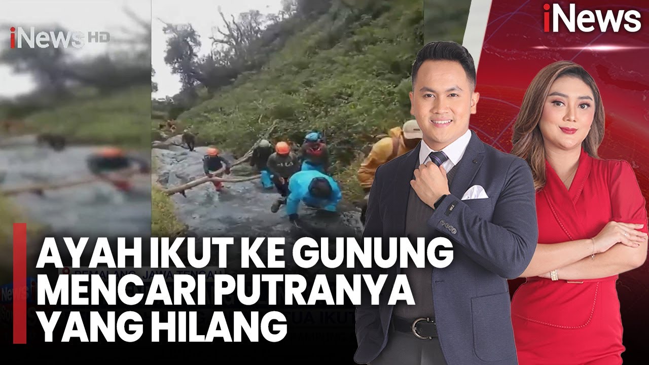 Pendaki Syafiq Ali Belum Ditemukan, Ayah Ikut Mencari di Gunung Slamet |iNews Sore (05/01)