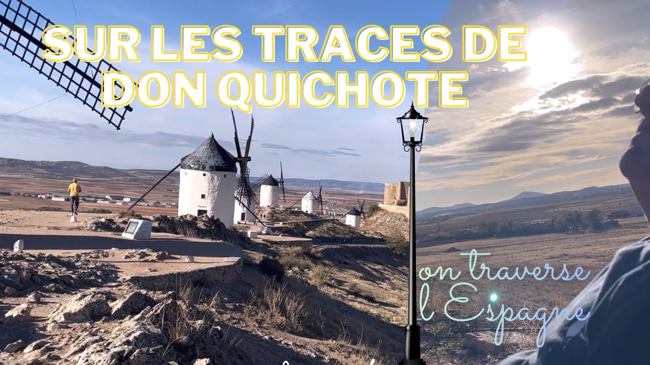 Sur les traces de don quichote